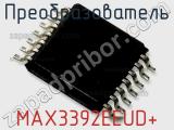 Преобразователь MAX3392EEUD+ фотография 2.