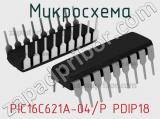 Микросхема PIC16C621A-04/P PDIP18 
