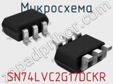 Микросхема SN74LVC2G17DCKR