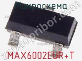 Микросхема MAX6002EUR+T фотография 3.