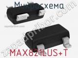 Микросхема MAX821LUS+T