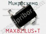 Микросхема MAX821LUS+T фотография 2.