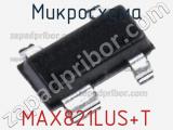 Микросхема MAX821LUS+T фотография 3.