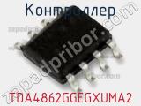 Контроллер TDA4862GGEGXUMA2 фотография 2.