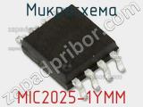 Микросхема MIC2025-1YMM 