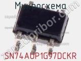 Микросхема SN74AUP1G97DCKR