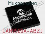 Микросхема LAN9500A-ABZJ 