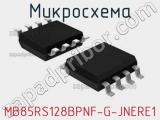 Микросхема MB85RS128BPNF-G-JNERE1 