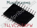 Микросхема 74LVC245APW фотография 3.