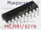 Микросхема MIC2981/82YN 