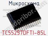 Микросхема TC55257DFTI-85L 