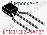 Микросхема LT1634CCZ-5#PBF