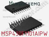 Микросхема MSP430F1101AIPW 