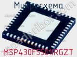 Микросхема MSP430F5501IRGZT 