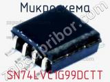 Микросхема SN74LVC1G99DCTT