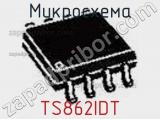 Микросхема TS862IDT 