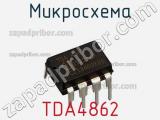 Микросхема TDA4862 