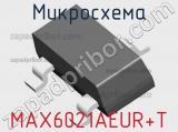 Микросхема MAX6021AEUR+T 