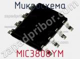 Микросхема MIC3808YM фотография 3.