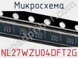 Микросхема NL27WZU04DFT2G