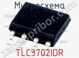 Микросхема TLC3702IDR 