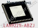 Микросхема LAN9221I-ABZJ фотография 3.