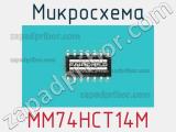 Микросхема MM74HCT14M