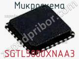 Микросхема SGTL5000XNAA3