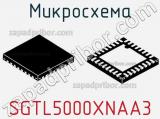 Микросхема SGTL5000XNAA3 фотография 2.