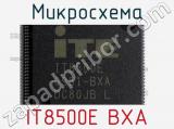 Микросхема IT8500E-BXA