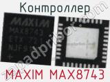 Контроллер MAXIM MAX8743 
