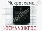 Микросхема BCM4401KFBG 