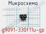 Микросхема g9091-330t11u-gp 