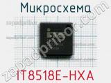 Микросхема IT8518E-HXA 