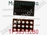 Микросхема TPS65132B0 