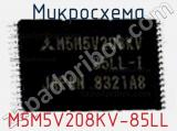 Микросхема M5M5V208KV-85LL 