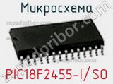 Микросхема PIC18F2455-I/SO фотография 2.