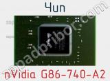 Чип nVidia G86-740-A2 