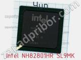 Чип Intel NH82801HR SL9MK