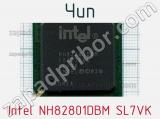 Чип Intel NH82801DBM SL7VK 