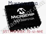 Микросхема SST39SF010A-70-4I-NHE фотография 3.