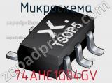 Микросхема 74AHC1G04GV фотография 2.