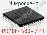 Микросхема PIC18F4580-I/PT 