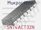 Микросхема SN74ACT32N 