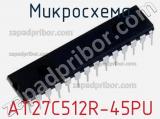 Микросхема AT27C512R-45PU