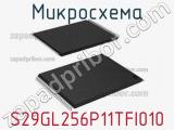 Микросхема S29GL256P11TFI010