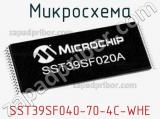 Микросхема SST39SF040-70-4C-WHE 