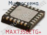 Микросхема MAX7358ETG+