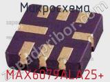 Микросхема MAX6079ALA25+ 