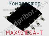 Компаратор MAX921ESA+T 